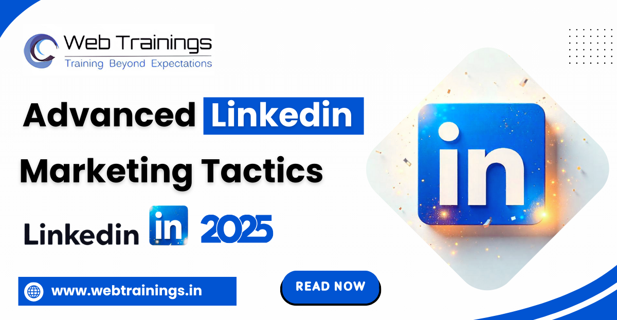 advanced LinkedIn marketing tactics 2025